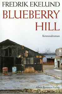 Blueberry Hill (e-bok) av Fredrik Ekelund