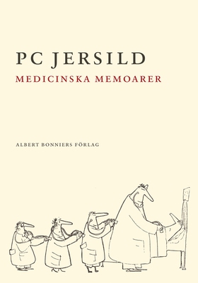 Medicinska memoarer (e-bok) av P C Jersild, P.