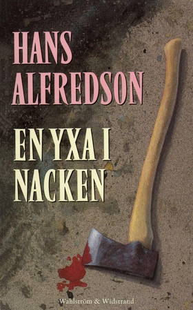 En yxa i nacken : Kriminalroman (e-bok) av Hans