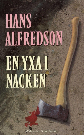 En yxa i nacken : kriminalroman (e-bok) av Hans