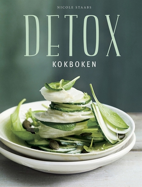 Detox : Kokboken (e-bok) av Nicole Staabs