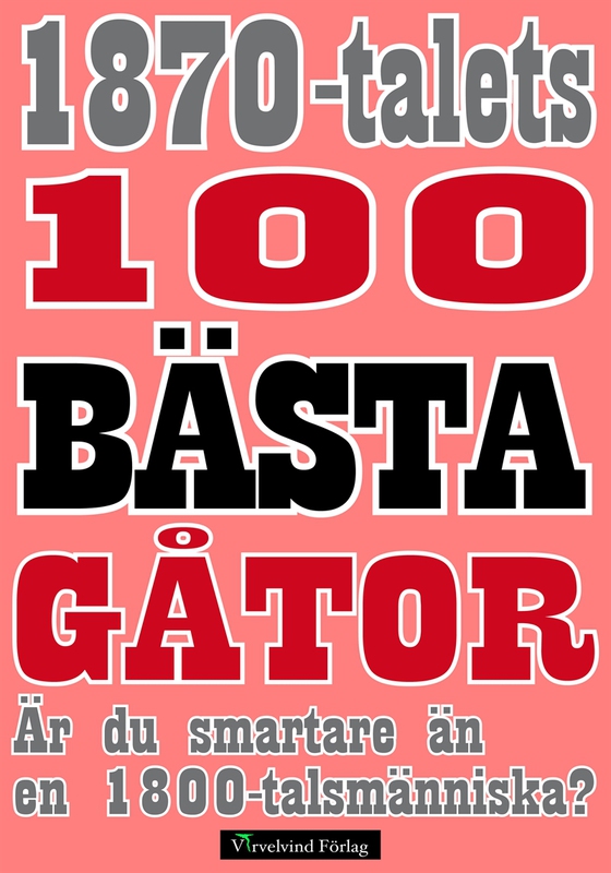 100 bästa gåtorna från 1870-talet