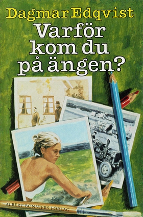 Varför kom du på ängen? (e-bok) av Dagmar Edqvi