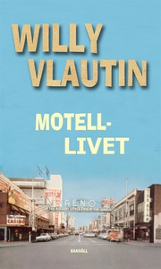 Motellivet (e-bok) av Willy Vlautin