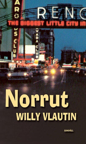 Norrut (e-bok) av Willy Vlautin