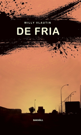 De fria (e-bok) av Willy Vlautin