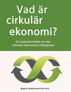 Vad är cirkulär ekonomi? (e-bok) av Pär Frick,