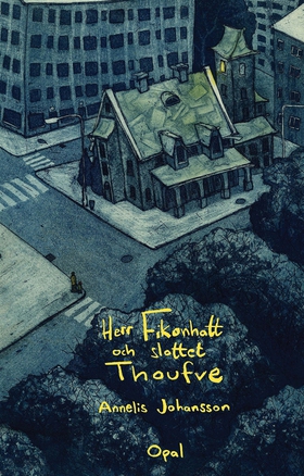 Herr Fikonhatt och slottet Thoufve (e-bok) av A