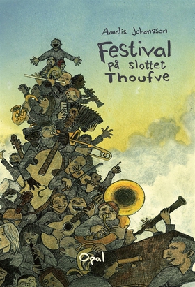 Festival på slottet Thoufve (e-bok) av Annelis 