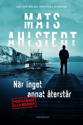 När inget annat återstår (e-bok) av Mats Ahlste
