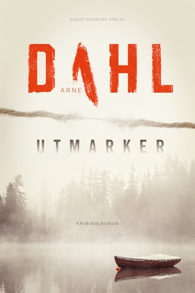 Utmarker (e-bok) av Arne Dahl