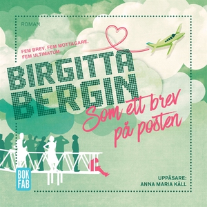 Som ett brev på posten (ljudbok) av Birgitta Be