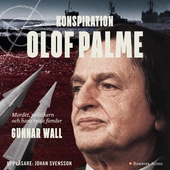 Konspiration Olof Palme : mordet, politikern och hans tysta fiender