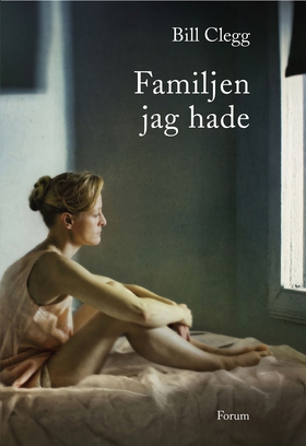 Familjen jag hade (e-bok) av Bill Clegg