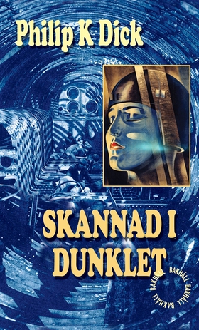 Skannad i dunklet (e-bok) av Philip K Dick