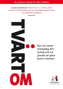 Tvärtom - Hur du vinner framgång, blir lycklig