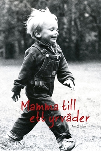 Mamma till ett yrväder (e-bok) av Ann Allan