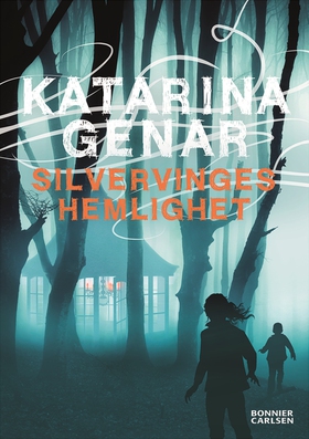 Silvervinges hemlighet (e-bok) av Katarina Gena