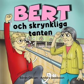 Bert och skrynkliga tanten (ljudbok) av Sören O