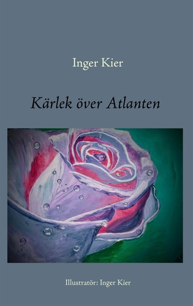 Kärlek över Atlanten (e-bok) av Inger Kier