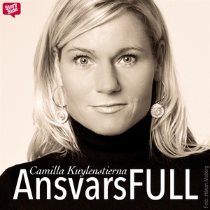 Ansvarsfull (ljudbok) av Camilla Kuylenstierna,