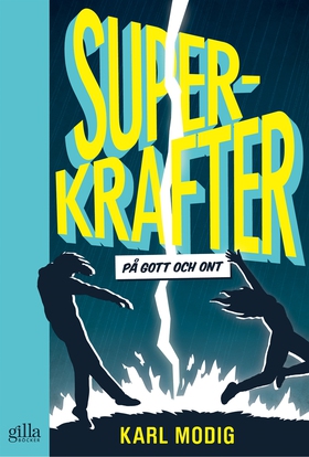 Superkrafter – på gott och ont (e-bok) av Karl 