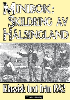 Minibok: Skildring av Hälsingland år 1882 (e-bo