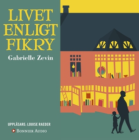 Livet enligt Fikry (ljudbok) av Gabrielle Zevin