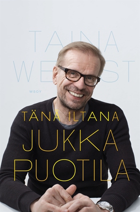 Tänä iltana Jukka Puotila (e-bok) av Taina West