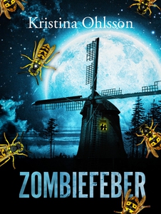 Zombiefeber (e-bok) av Kristina Ohlsson