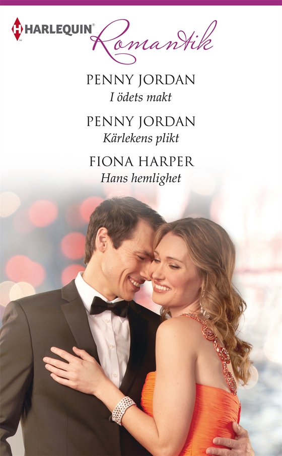 I ödets makt /Kärlekens plikt /Hans hemlighet