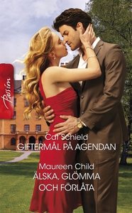 Giftermål på agendan/Älska, glömma och förlåta