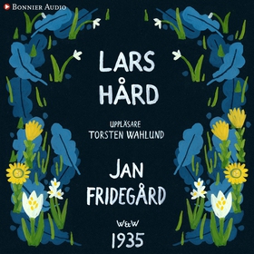 Lars Hård (ljudbok) av Jan Fridegård