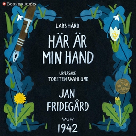 Här är min hand (ljudbok) av Jan Fridegård
