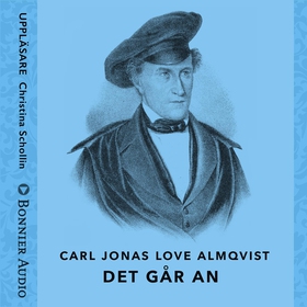 Det går an (ljudbok) av Carl Jonas Love Almqvis