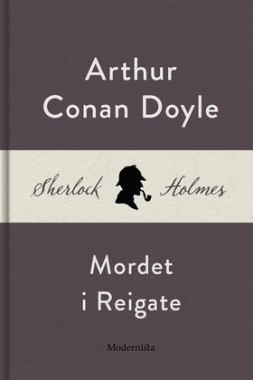 Mordet i Reigate (En Sherlock Holmes-novell) (e