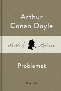 Problemet (En Sherlock Holmes-novell) (e-bok) a