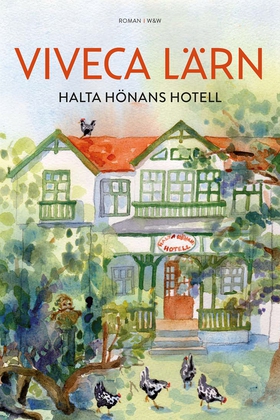 Halta hönans hotell (e-bok) av Viveca Lärn