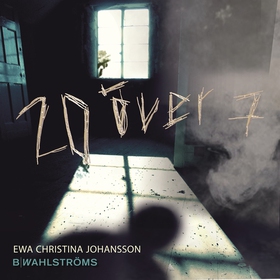 20 över 7 (ljudbok) av Ewa Christina Johansson