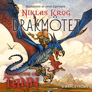 Legenden om Tann 3 - Drakmötet (ljudbok) av Nik