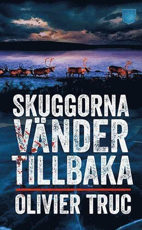 Skuggorna vänder tillbaka (e-bok) av Olivier Tr