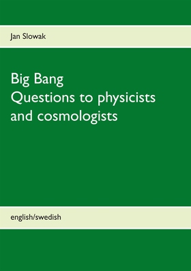 Big Bang - Questions to physicists and cosmolog