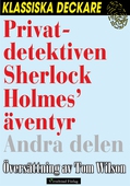 Privatdetektiven Sherlock Holmes’ äventyr – Andra delen