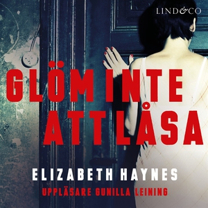 Glöm inte att låsa (ljudbok) av Elizabeth Hayne