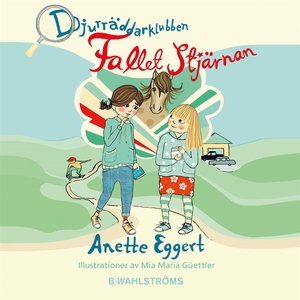 Djurräddarklubben 1 - Fallet Stjärnan (ljudbok)