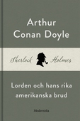 Lorden och hans rika amerikanska brud (En Sherlock Holmes-novell)
