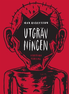 Utgrävningen (e-bok) av Max Andersson