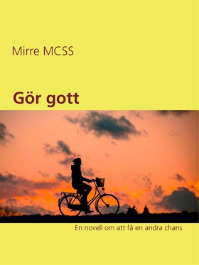 Gör gott (e-bok) av Mirre MCSS