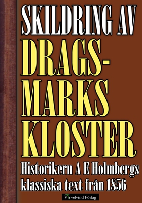 Skildring av Dragsmarks kloster år 1856 (e-bok)