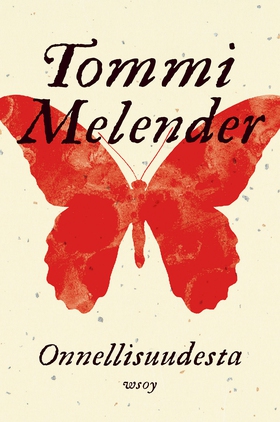 Onnellisuudesta (e-bok) av Tommi Melender